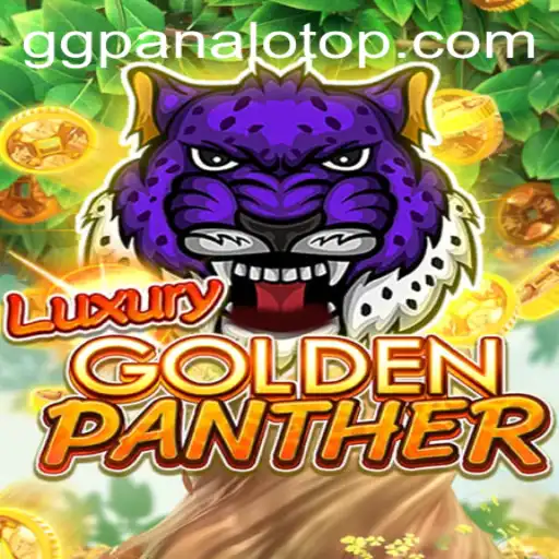 Exploring the Thrills of LUXURYGOLDENPANTHER: A Detailed Guide Featuring GG PANALO